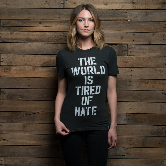 Tired of Hate T-Shirt